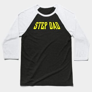 Invincible Step Dad Baseball T-Shirt